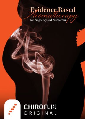 Evidence Based Aromatherapy for Pregnancy and Postpartum