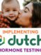 Implementing Dutch Hormone Testing